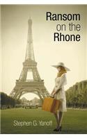 Ransom on the Rhone