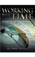 Working with Time: Recognising and Using Opportunity