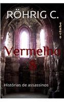 Vermelho 8: Historias de Assassinos (O Clube)