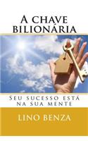 A Chave Bilionaria