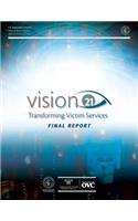 Vision 21 Transforming Victim Services
