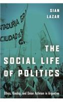 Social Life of Politics