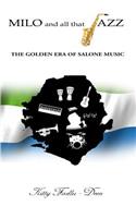 Milo and all that Jazz: The Golden Era of Salone Music