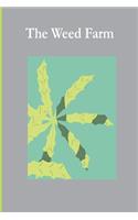 The Weed Farm