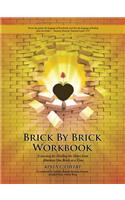 Brick by Brick Workbook
