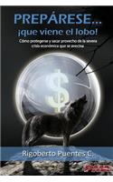 Preparese... Que viene el lobo!