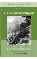 Bureaucratyrannohypoxia