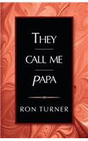They Call Me Papa