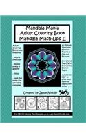 Mandala Mania Adult Coloring Book Mandala Mash-Ups II