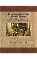 Fundamentals of Circuit Breaker & Protection Maintenance