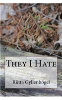 They I Hate