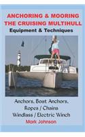 Anchoring & Mooring the Cruising Multihull