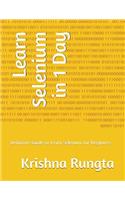 Learn Selenium in 1 Day: Definitive Guide to Learn Selenium for Beginners