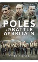 Poles in the Battle of Britain: A Photographic Album of the Polish 'Few'