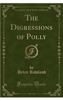 The Digressions of Polly (Classic Reprint)