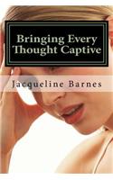 Bringing Every Thought Captive