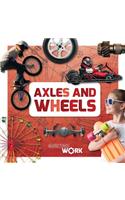 Axles and Wheels