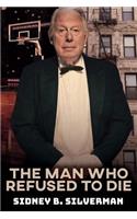 Man Who Refused To Die