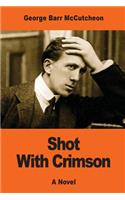 Shot With Crimson
