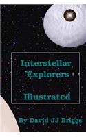 Interstellar Explorers, Illustrated.