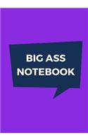 Big Ass Notebook