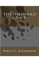 The Threshold Grace