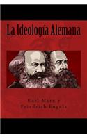 La Ideologia Alemana (Spanish Edition)