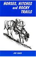 Horses, Hitches, and Rocky Trails