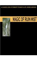 The Magic of Ruin Mist: A Candid Look at Robert Stanek's Life and Books