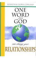 One Word from God Can Change Your Relationships