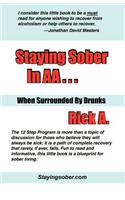 Staying Sober in AA... When Surrounded by Drunks