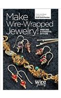 Make Wire Wrapped Jewelry! Precise and Chaotic Styles