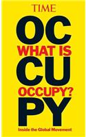 Time: What Is Occupy?: Inside the Global Movement