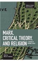 Marx, Critical Theory, and Religion