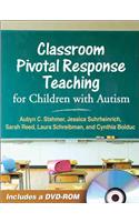 Classroom Pivotal Response Teaching for Children with Autism