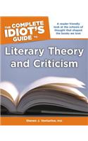 The Complete Idiot's Guide to Literary Theory and Criticism