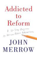 Addicted to Reform