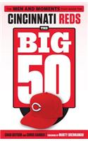 Big 50: Cincinnati Reds