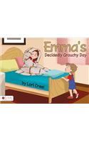 Emma's Decidedly Grouchy Day