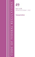 Code of Federal Regulations, Title 49 Transportation 1-99, Revised as of October 1, 2022: (Code of Federal Regulations, Title 49 Transportation)