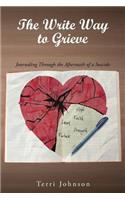 Write Way to Grieve: Journaling Through the Aftermath of a Suicide