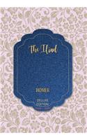 The Iliad: (94 World's Classics Deluxe Edition)