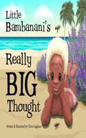 Little Bambanani's Really Big Thought
