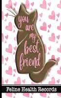 You Are My Best Friend - Feline Health Records