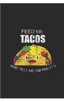 Feed Me Tacos