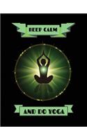 Keep Calm and Do Yoga
