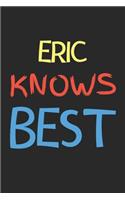 Eric Knows Best