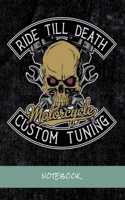 Ride till death. Motorcycle Custom Tuning