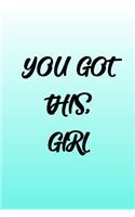 Turquoise You Got This, Girl for Minimalists