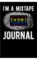 I'm A Mixtape Journal